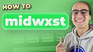 how to midwxst