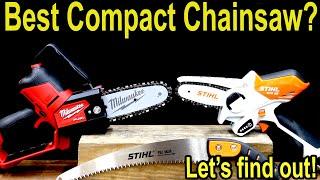 Best Compact Chainsaw? Stihl vs Milwaukee, Kobalt, DeWalt, Makita, Ryobi ONE+, Craftsman, HART