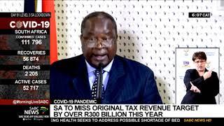 COVID-19 Pandemic | SA to miss original tax revenue target by over R300 billion this year