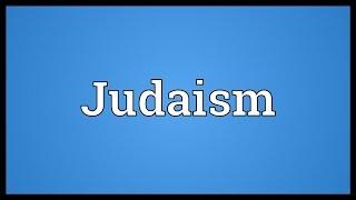 Judaism Meaning