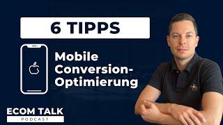 Mobile Conversion-Optimierung: 6 Tipps für mehr Umsatz für deinen Online Shop!