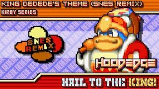 Kirby (Series) - Hail to the King! ~ King Dedede's Theme (SNES Remix)