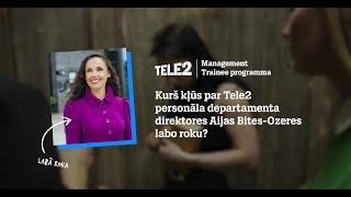 Tele2 Management Trainee 2024. gada programmas atlase