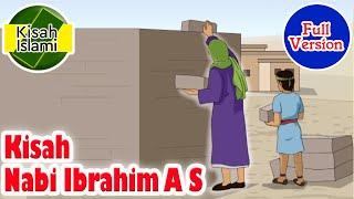Nabi Ibrahim A S - Full Version - Kisah Islami Channel