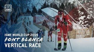 Font Blanca Vertical Race | World Cup 2019 | ISMF Ski Mountaineering