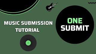 One Submit Music Submission Tutorial