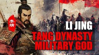 Li Jing: Revealing the True Legendary Life of the Tang Dynasty Military God l History