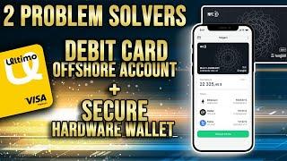 2 Problem Solvers for On and Off Ramping your Crypto and The best Secure Hardware Wallet.