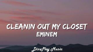 Eminem - Cleanin' Out My Closet (lyrics)