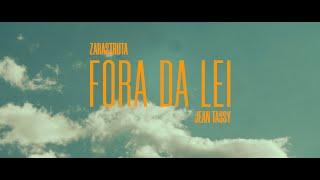 Zarastruta - Fora da Lei Feat .@JeanTassy.  [ Prod . @patriciosid ]