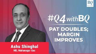 Q4 Review: Strong March Quarter For Mahanagar Gas, Profit Beat Estimates | BQ Prime