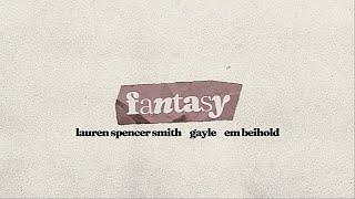 Lauren Spencer Smith - Fantasy (with GAYLE & Em Beihold) [Lyric Video]