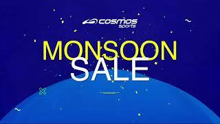 MONSOON SALE | COSMOS SPORTS