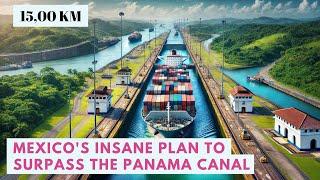 Mexico is Building a $5 Billion Corridor to Rival the Panama Canal