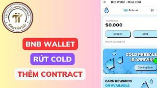 Hướng Dẫn Rút Cold BNB WALLET Thêm Contract Cold Mạng BEP-20 l Blog Của Hải