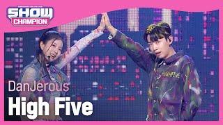 DanJerous - High Five (땡절스 - 하이파이브) l Show Champion l EP.455