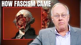 Chris Hedges: How Fascism Came