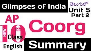 Coorg Summary in Telugu I Glimpses of India I Class 10 CBSE English Chapter 5 Part 2