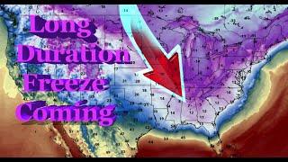 Warning! A Long-Duration Freeze Is Coming!