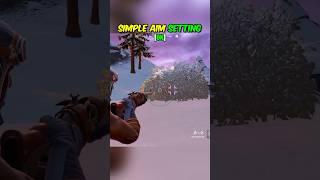 SIMPLE AIM Setting in Fortnite Season 1 (Chapter 6) #fortnite #foryou #fyp #shortsfeed