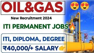 OIL&GAS ITI Permanent Jobs  Oil & Gas ITI, Diploma,BE/BTech Permanent Job's Vacancy 2024| Samsung