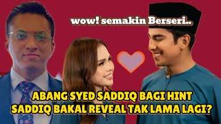 Syed Saddiq reveal Tak lama lagi? Abang Saddiq Dah bagi hint besar! Sedang hitung hari Bahagia..?