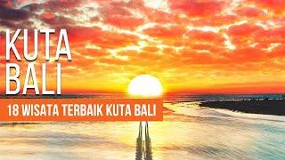 18 TEMPAT WISATA TERBAIK DI KUTA BALI - BEST HOLIDAY DESTINATION IN KUTA BALI