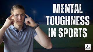 Build Mental Toughness in Sports: The 6 Mental Skills You Must Have!