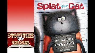 Splat the Cat and the Late Library Book