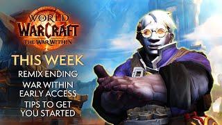 The War Within Early Access This Week! Things To Know - This Week In Warcraft