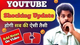 Add Notes on video - YT ka Khatarnak Update  ll Technical Boy