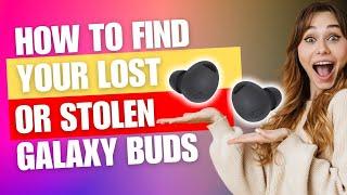 How to Find Your Lost or Stolen Galaxy Buds