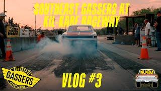 Vlog # 3 | Southeast Gassers at Kil-Kare Raceway