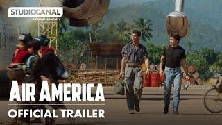 AIR AMERICA | Official 4K Restoration Trailer | STUDIOCANAL