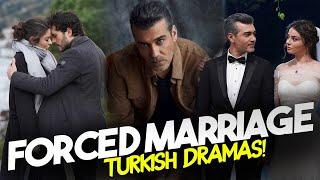 Top 7 Best Forced Marriage Turkish Drama Series of 2024 So Far!