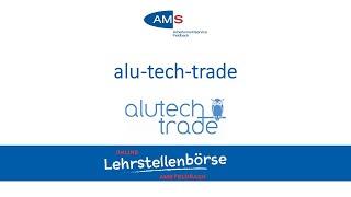 Alu-tech-trade GmbH | Lehrstellenbörse AMS