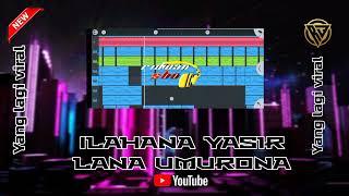 ILAHANA YASIR LANA UMURONA | TERBARU 2022 | FULL BASS