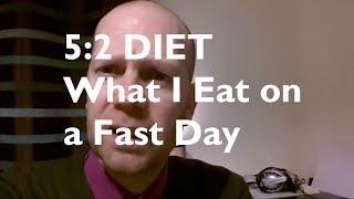 5-2 Diet  - What I Eat on Typical Fast Day on 5-2 Diet?