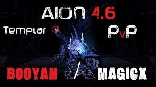 AION 4.6 | Templar PvP | Booyah / Magicx | vol. 1