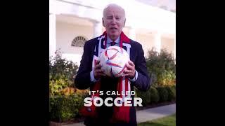 Joe Biden - "It's called soccer"  #shorts #qatar2022 #football #worldcup2022
