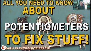 All You Need To KNOW About Potentiometers To FIX Stuff! How They work tutorial How To Repair