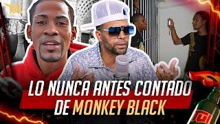 ARIEL KELLY REVELA LO NUNCA ANTES CONTADO DE MONKEY BLACK