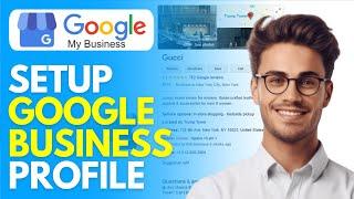 How to Setup Google Business Profile (2024) Google My Business Account/Listing/Page/Website Tutorial