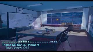 [Blue Archive] Theme 55 - Moment (Nor)