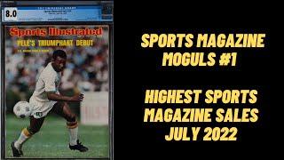 Sports Magazine Moguls #1 - The Highest Sports Magazine Sales from July 2022