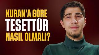 Kuran'a Göre Tesettür Nasıl Olmalı? | Yusuf Gürbüz