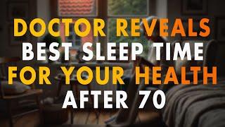 What Time Should the Elderly Go to Bed After 70 for Better Health? The Doctor’s Answer