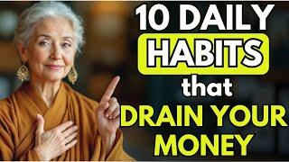 What's Stealing Your Money? 10 Habits You Need to Break NOW | Buddhist Teachings