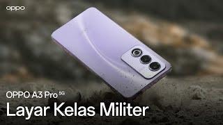 OPPO A3 Pro | Layar Kelas Militer