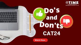 Dos and Don'ts for CAT24